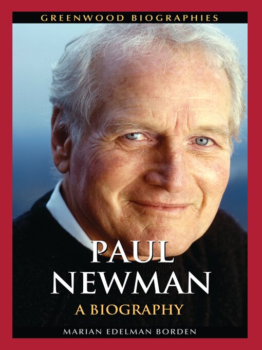 Title details for Paul Newman by Marian Edelman Borden - Available